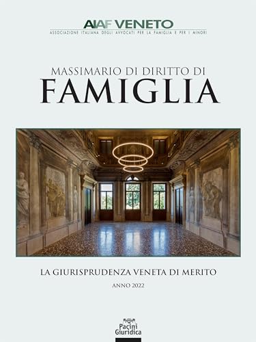 Massimario di diritto di famiglia: La giurisprudenza veneta di merito (Italian Edition)