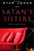 Satans Sisters by Jones, Star [Hardcover] B009O2TL8W Book Cover