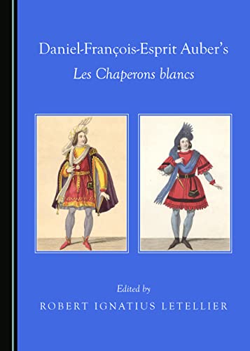 Daniel-François-Esprit Auberâ (Tm)S Les Chaperons Blancs