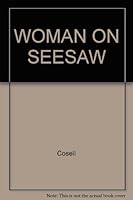 Woman on Seesaw 0671611070 Book Cover