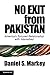 No Exit from Pakistan: America's Tortured Relationship with Islamabad