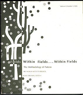 Paperback Fields Within Fields - Within Fields / Volume 5, Number 1 / 1972 / "The Methodology of Pattern" Book
