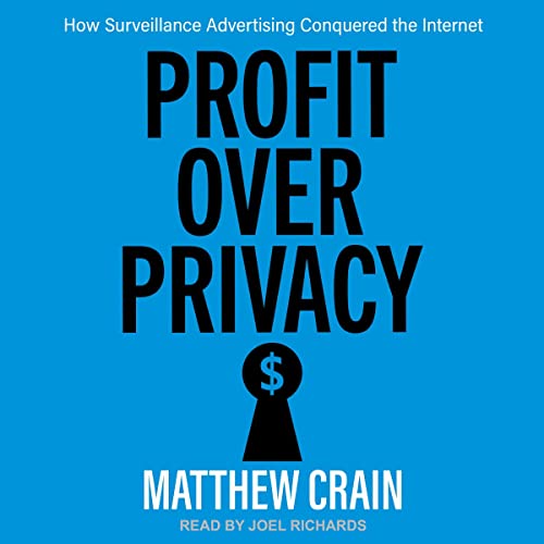 Profit over Privacy by Matthew Crain episode artwork