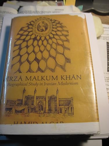 Mi¯rza¯ Malkum Kha¯n;: A study in the history o... 0520022173 Book Cover