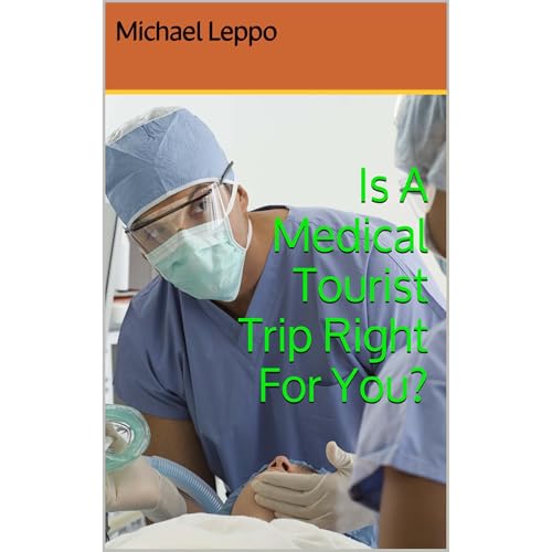 Is A Medical Tourist Trip Right For You? Audiolibro Por Michael Leppo arte de portada