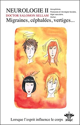 Télécharger Lorsque l'esprit influence le corps - Migraines, céphalées, vertiges Vol. 5 Francais PDF