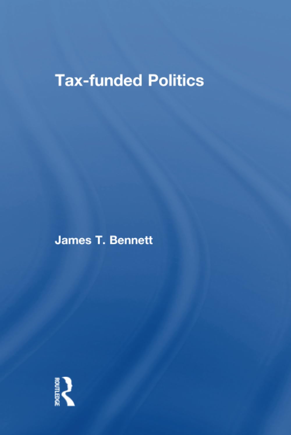 Tax-funded Politics
