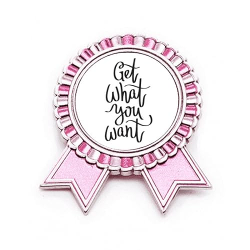 Broche rose métallique Get What You Want pour affirmer votre style et votre confiance