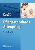 Pflegestandards Altenpflege: Mit aktuellen Expertenstandards