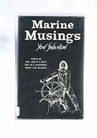 Marine Musings of Ships, the Sea, the Great Lakes, Seaports and Seamen 0913042013 Book Cover