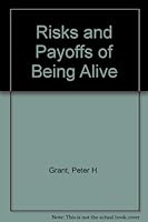 Risks and Payoffs of Being Alive: An Introduction to Holistic Therapy 0806506881 Book Cover