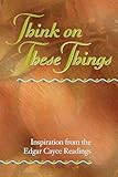 Think on These Things