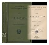 Der Kupferstich / Von Friedrich Lippmann - Friedrich (1839-1903) Lippmann 