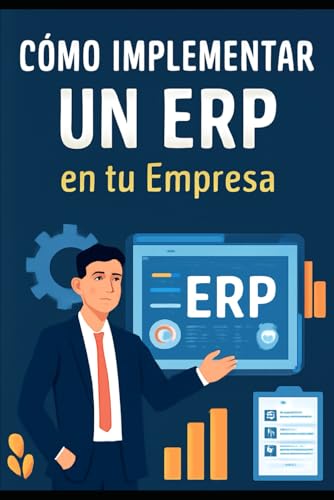 Cómo Implementar un ERP en tu Empresa.