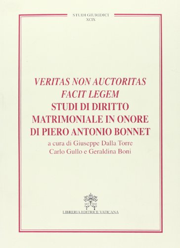 Veritas Non Auctoritas Facit Legem Studi Di Diritto Matrimoniale In Onore Di Pietro Antonio Bonnet