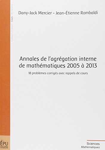 Annales de l'agrégation interne de mathématiques 2005 à 2013