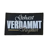 GEHASST VERDAMMT VERGÖTTERT