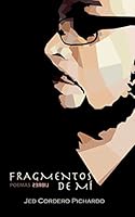 Fragmentos de m�: Poemas Libres 1516977661 Book Cover