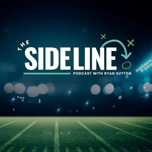 The Sideline Podcast With Ryan Sutton cover art