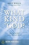 What Kind of God?: Reading the Bible with a Missional Church (Missional Wisdom Library: Resources for Christian Community)
