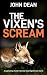 THE VIXEN'S SCREAM: A captivating murder mystery featuring DCI Jack Harris (Detective Chief Inspector Jack Harris Book 2)