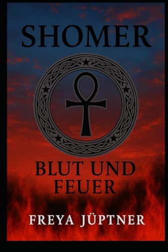 Shomer: Blut und Feuer