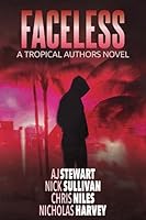 Faceless: A Tropical Authors Novel 1956026576 Book Cover