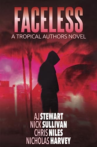 Faceless: A Tropical Authors Novel (Tropical Ad... 1956026576 Book Cover