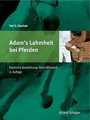 Adams Lahmheit bei Pferden: Schaper Verlag im Vertrieb Schlütersche. Adams Lahmheit bei Pferden: Schaper Verlag im Vertrieb Schlütersche.