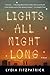 Lights All Night Long: A Novel