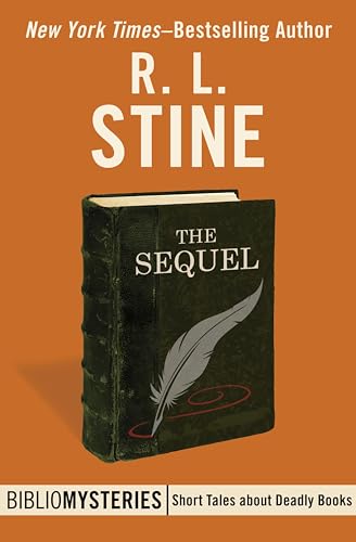 The Sequel (By: R.L. Stine)