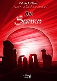 patrizia pfister weiße bruderschaft  Die Sonne: Der 5. Akashaschlüssel