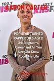 AARON CARTER: POP STAR TURNED RAPPER DIES AGED 34; Biography, Career and All You Need To Know About His Life (English Edition)