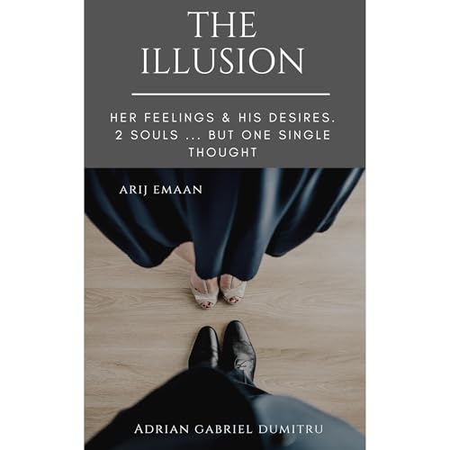THE ILLUSION Audiolibro Por Adrian Gabriel Dumitru, Arij Emaan arte de portada