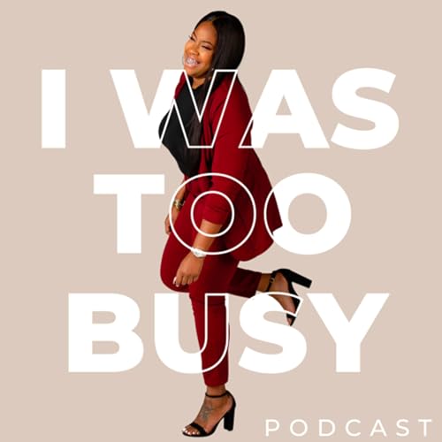 Couverture de I Was Too Busy&hellip;
