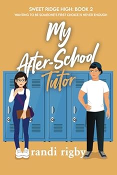 My After-School Tutor: Sweet Ridge High: Book 2 - Book #2 of the Sweet Ridge High