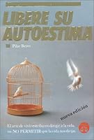 Libere su Autoestima! 968663651X Book Cover