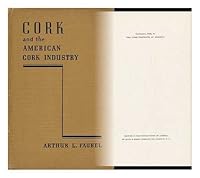 Cork and the American Cork Industry. B0006D9QLU Book Cover