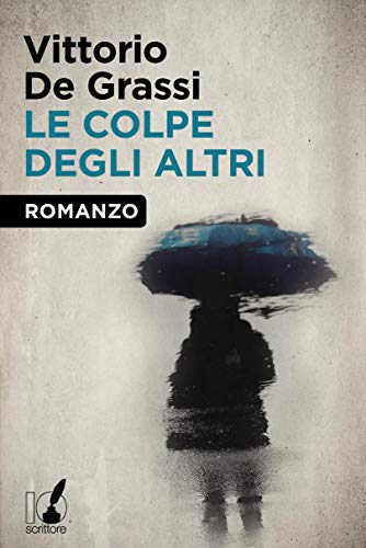 Le colpe degli altri di [De Grassi Vittorio]