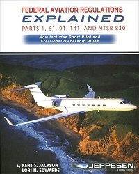 Paperback Federal Aviation Regulations Explained - Parts 1, 61, 91, 141, and NTSB 830 Book