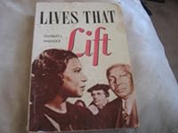 LIVES THAT LIFT B00088EJVU Book Cover
