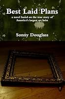 Best Laid Plans 0557258995 Book Cover