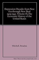 Depression Decade; From New Era Through New Deal 1929-1941; Volume IX, The Economic History of the United States B00BT1FEBY Book Cover