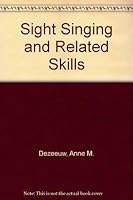 Sight Singing And Related Skills 0884080188 Book Cover