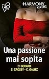 sopitas game of thrones  Una passione mai sopita: Passione dolceamara  Tenere indiscrezioni  Calda passione per il milionario (Italian Edition)