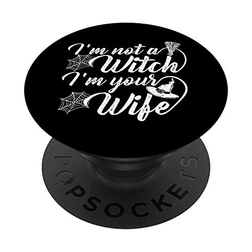 Divertida Bruja De Halloween I'm Not a Witch I'm Your Wife PopSockets Agarre y Soporte para Teléfonos y Tabletas