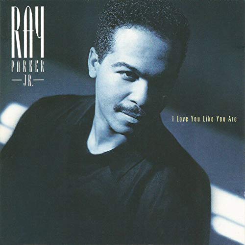Ray Parker Jr I Love You Like You Are Music CDs