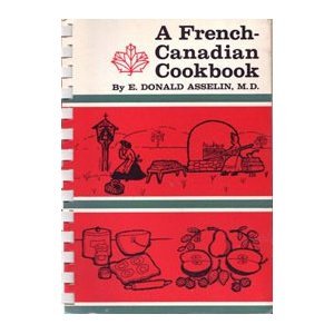 Spiral-bound A French-Canadian cookbook Book