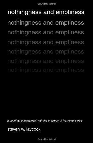Nothingness and Emptiness: A Buddhist Engagement with the Ontology of Jean-Paul Sartre