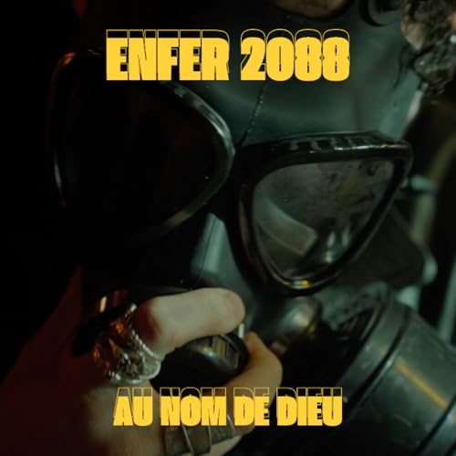 『ENFER 2088 : AU NOM DE DIEU / PART 3 (Livre audio et immersif)』のカバーアート
